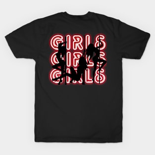 Girls Girls Girls T-Shirt - Fun and Bold Statement Apparel T-Shirt
